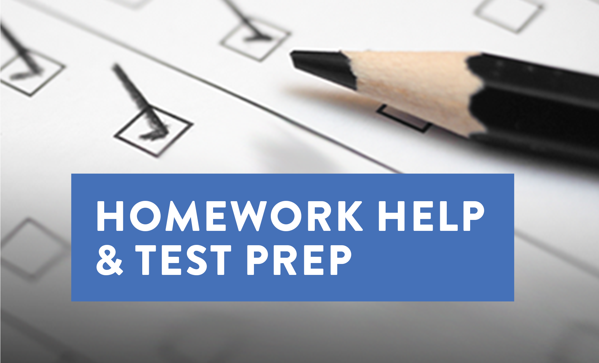 Homework Help & Test Prep