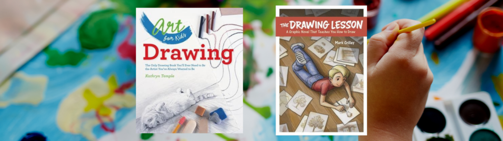 Art for Kids: Drawing: The Only Drawing Book You'll Ever by