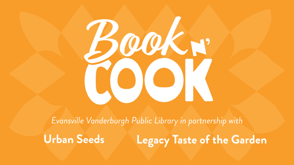 Book n' Cook - EVPL in partnership with Urban Seeds and Legacy Taste of Garden