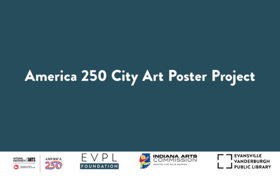 Screenshot of a title slide for America 250 City Art Poster Project featuring logos of National Endowment for the Arts, America 250, EVPL Evansville Vanderburgh Public Library, Indiana Arts Commission, and Evansville Vanderburgh Public Library. The slide uses a dark teal background with white text and colorful logos aligned at the bottom.